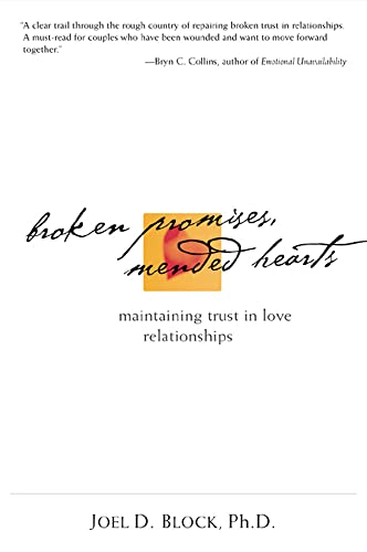 Beispielbild fr Broken Promises, Mended Hearts : Maintaining Trust in Love Relationships zum Verkauf von Better World Books