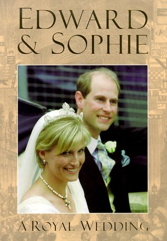 Beispielbild fr Edward & Sophie: A Royal Wedding zum Verkauf von Wonder Book
