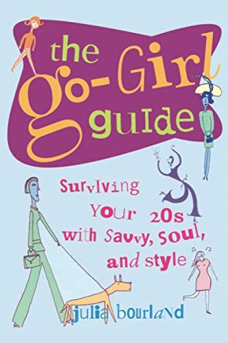 9780809224760: The Go-Girl Guide: Surviving Your 20s with Savvy, Soul, and Style (NTC SELF-HELP)