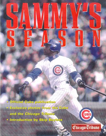 Beispielbild fr Sammy's Season: Introduction by Skip Bayless zum Verkauf von Wonder Book
