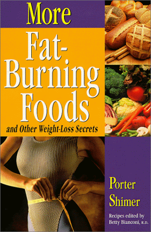Imagen de archivo de More Fat-Burning Foods and Other Weight-Loss Secrets a la venta por ThriftBooks-Dallas