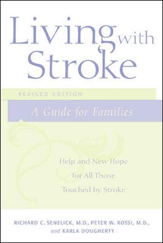 Beispielbild fr Living with Stroke : A Guide For Families: Help and New Hope for All Those Touched by Stroke zum Verkauf von SecondSale