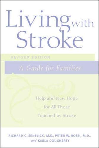 Imagen de archivo de Living with Stroke : A Guide For Families: Help and New Hope for All Those Touched by Stroke a la venta por SecondSale