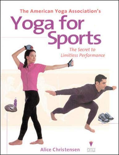 Stock image for The American Yoga Association's Yoga For Sports: The Secret to Limitless Performance for sale by SecondSale