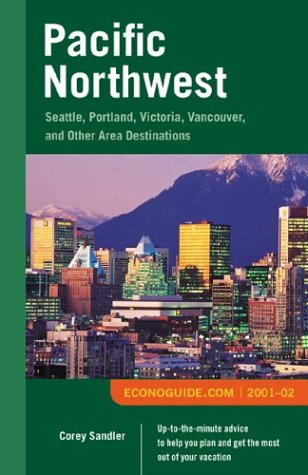 Imagen de archivo de Pacific Northwest, 2001-2002 : Seattle, Portland, Victoria, Vancouver and Other Area Destinations a la venta por Better World Books