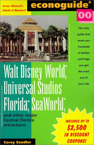 Stock image for Econoguide '00, Walt Disney World, Universal Studios Florida, Sea World: And Other Major Central Florida Attractions (Econoguides, 2000) for sale by Bayside Books
