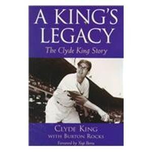 Imagen de archivo de A King's Legacy: The Clyde King Story a la venta por Books of the Smoky Mountains