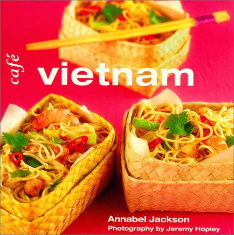 Stock image for Cafe Vietnam (Conran Octopus Cafe Cookbook Series) for sale by Stock & Trade  LLC