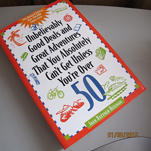 9780809227921: Unbelievably Good Deals and Great Adventures That You Absolutely Can't Get Unless You'RE over 50 (11th ed) [Idioma Ingls]