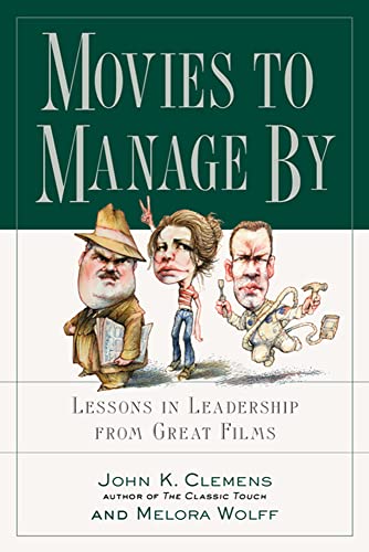 Imagen de archivo de Movies to Manage By: Lessons in Leadership from Great Films (MGMT & LEADERSHIP) a la venta por WorldofBooks