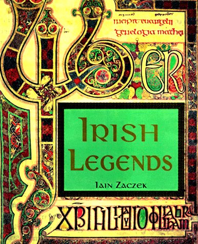 Irish Legends (9780809228096) by Zaczek, Iain