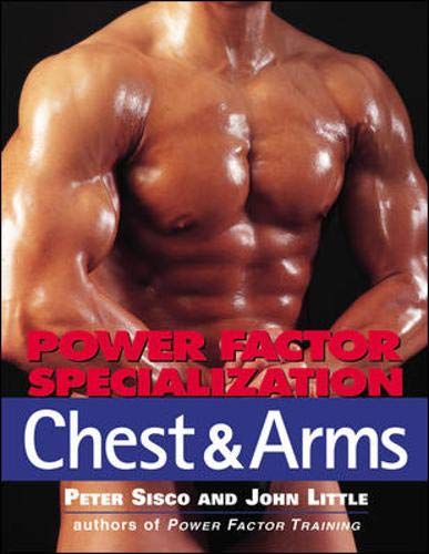 Imagen de archivo de Power Factor Specialization : Chest and Arms a la venta por Better World Books