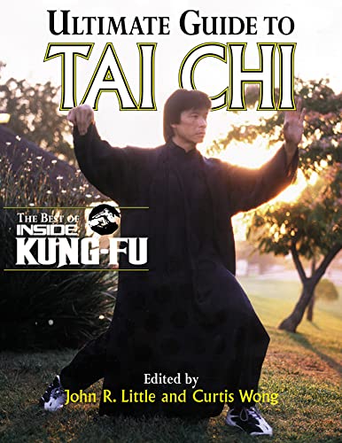 Imagen de archivo de Ultimate Guide To Tai Chi : The Best of Inside Kung-Fu a la venta por Goodwill of Colorado