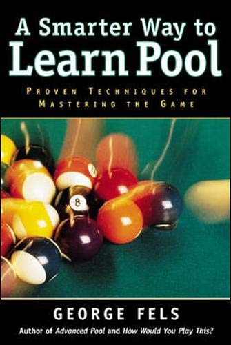 A Smarter Way to Learn Pool (9780809228492) by Fels, George