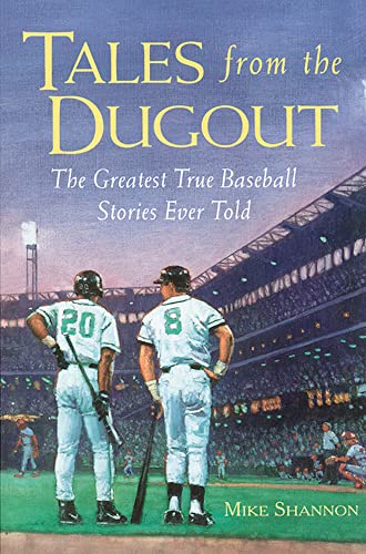 Stock image for Tales from the Dugout: The Greatest True Baseball Stories Ever Told for sale by Pensees Bookshop