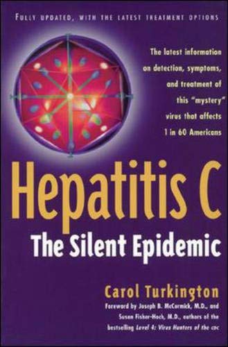 Hepatitis C: The Silent Epidemic - Turkington, Carol