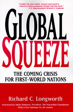 9780809229758: Global Squeeze: The Coming Crisis for First-World Nations