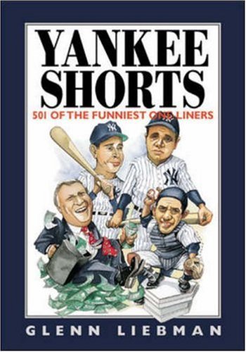 Stock image for Yankee Shorts: 501 Of the Funniest One-Liners (Shorts Series) for sale by ZBK Books