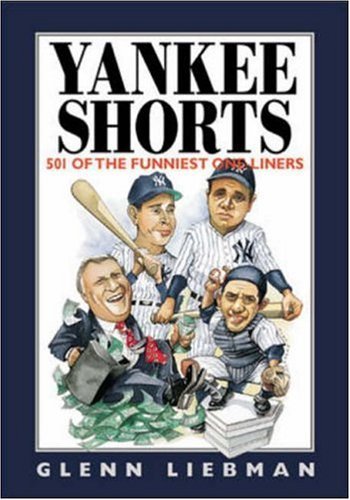 Stock image for Yankee Shorts: 501 Of the Funniest One-Liners (Shorts Series) for sale by Wonder Book