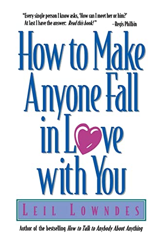 Beispielbild fr How to Make Anyone Fall in Love with You zum Verkauf von Better World Books: West