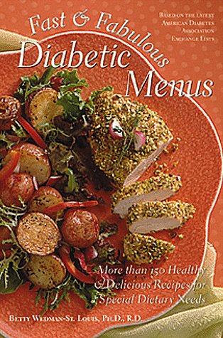 Imagen de archivo de Fast & Fabulous Diabetic Menus: More Than 130 Healthy & Delicious Recipes for Special Dietary Needs a la venta por Wonder Book