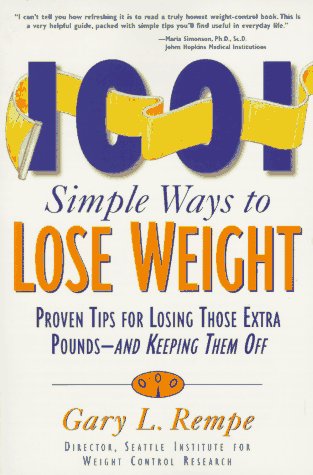 Stock image for 1001 Simple Ways to Lose Weight: Proven Tips Forlosing Those Extra Pounds and Keeping Them Off for sale by Anderson Book