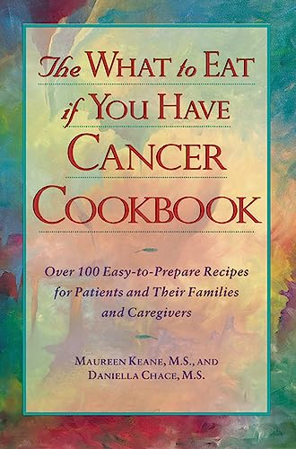 Imagen de archivo de The What to Eat if You Have Cancer Cookbook a la venta por SecondSale