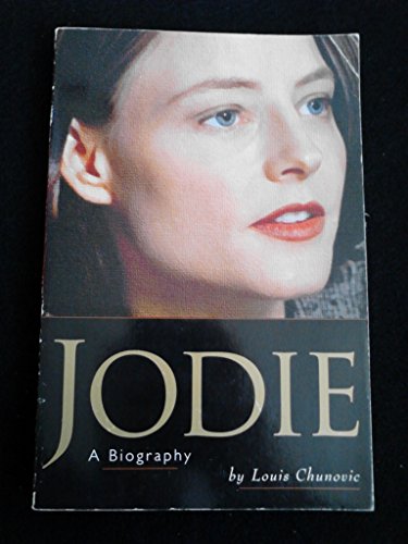 Beispielbild fr Jodie: A Biography zum Verkauf von ThriftBooks-Dallas