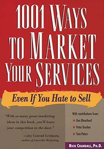 Stock image for 1001 Ways to Market Your Services: Even If You Hate to Sell for sale by Gulf Coast Books