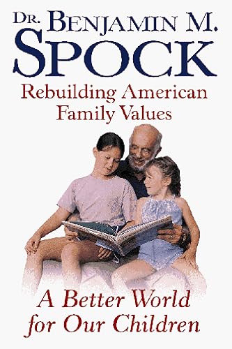 Beispielbild fr A Better World for Our Children: Rebuilding American Family Values zum Verkauf von Bookmans