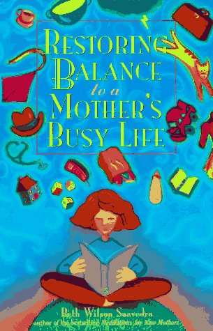 Beispielbild fr Restoring Balance to a Mother's Busy Life zum Verkauf von THE OLD LIBRARY SHOP