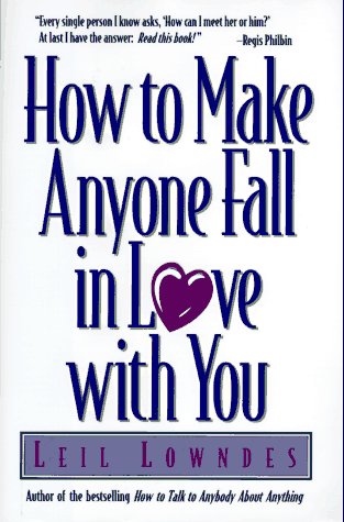 9780809232116: How to Make Anyone Fall in Love With You