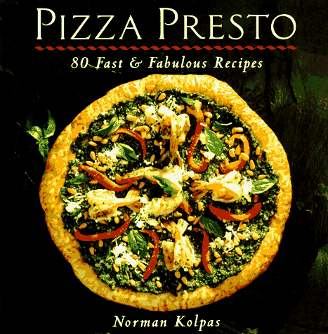 9780809232208: Pizza Presto: 80 Fast & Fabulous Recipes