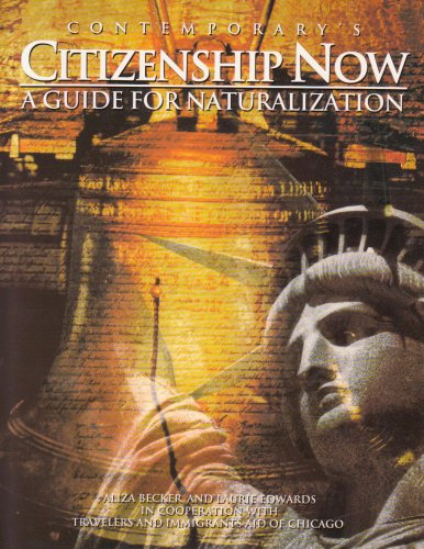 Beispielbild fr Citizenship Now : A Guide for Naturalization zum Verkauf von Better World Books