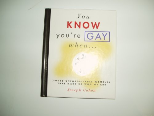 9780809233205: You Know You'RE Gay When: Those Unforgettable Moments That Make Us Who We are