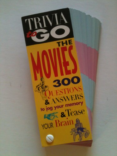 Trivia to Go: The Movies : 300 Questions & Answers to Jog Your Memory & Tease Your Brain (9780809234080) by Sara Dickerman