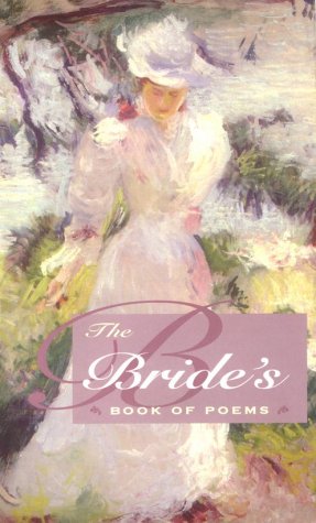 Beispielbild fr The Bride's Book of Poems zum Verkauf von Cambridge Rare Books