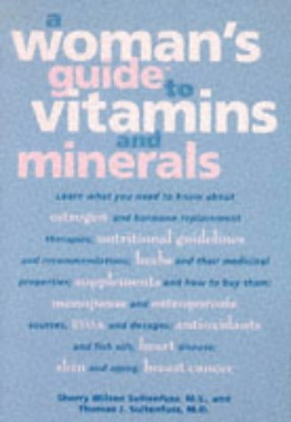 Imagen de archivo de A Woman's Guide to Vitamins and Minerals a la venta por SecondSale