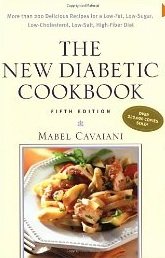Stock image for The New Diabetic Cookbook : More Than 200 Delicious Recipes for a Low-Fat, Low-Sugar, Low-Cholesterol, Low-Salt, High-Fiber Diet for sale by Better World Books