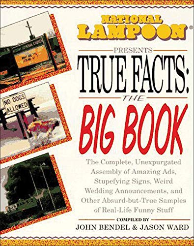 Stock image for National Lampoon Presents True Facts: the Big Book for sale by Better World Books