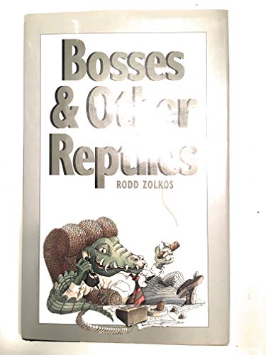 Beispielbild fr Bosses & Other Reptiles zum Verkauf von Wonder Book