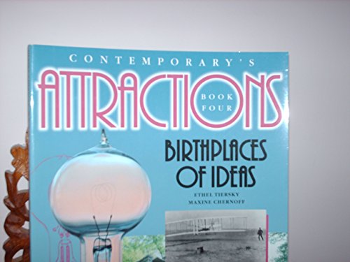 Birthplaces of Ideasbook 4 (Contemporary's Attractions, Bk. 4) (9780809236855) by Tiersky, Ethel; Chernoff, Maxine