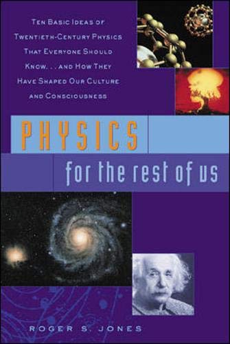 9780809237166: Physics for the Rest of Us: Ten Basic Ideas of Twentieth-Century Physics That Everyone Should Know...and How They Shaped Our Culture and Consciousne