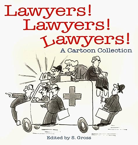 Beispielbild fr Lawyers! Lawyers! Lawyers!: A Cartoon Collection zum Verkauf von Wonder Book