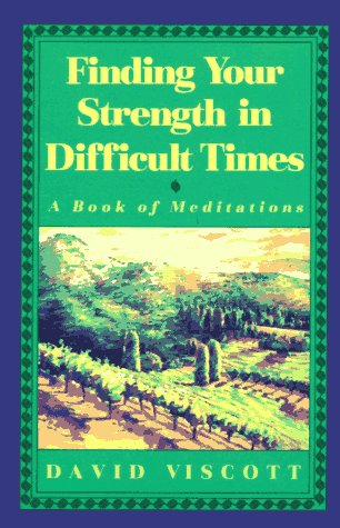 9780809237234: Finding Your Strength in Difficult Times : A Book of Meditations