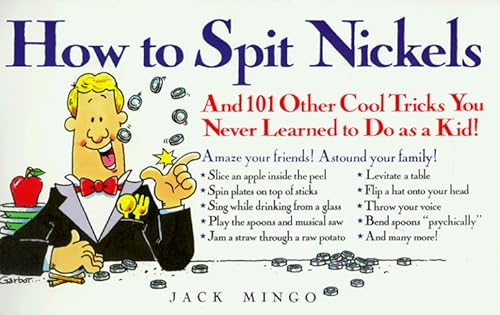 Imagen de archivo de How to Spit Nickels a la venta por SecondSale