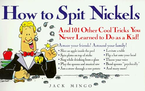 Stock image for How to Spit Nickels for sale by SecondSale