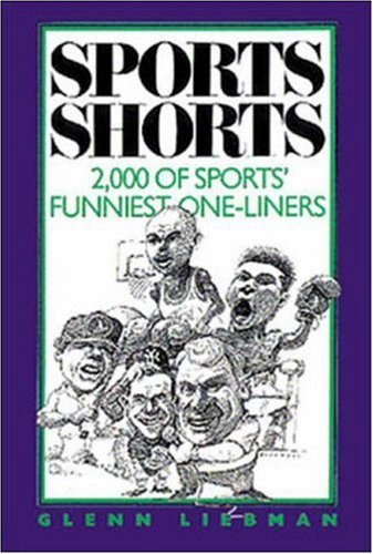 9780809237685: Sports Shorts: 2,000 Of Sports' Funniest One-Liners