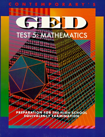 9780809237784: Contemporary's Ged: Test 5 : Mathematics : Preparation for the High School Equivalency Examination