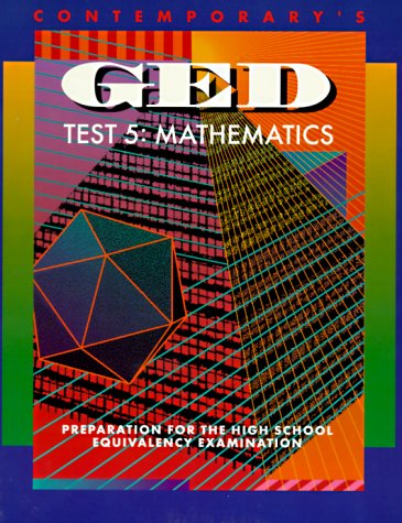 Stock image for Contemporary's GED Test 5: Mathematics: Preparation for the High School Equivalency Examination for sale by ThriftBooks-Atlanta